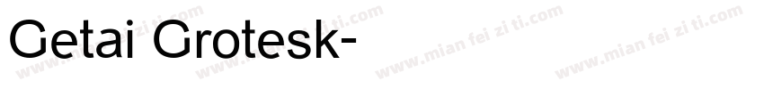 Getai Grotesk字体转换